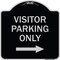 Signmission Reserved Parking Visitor Parking W/ Right Arrow Heavy-Gauge Aluminum Sign, 18" x 18", BS-1818-23020 A-DES-BS-1818-23020 - alternate 1